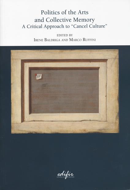 Politics of the arts and collective memory. A critical approach to «cancel culture» - copertina