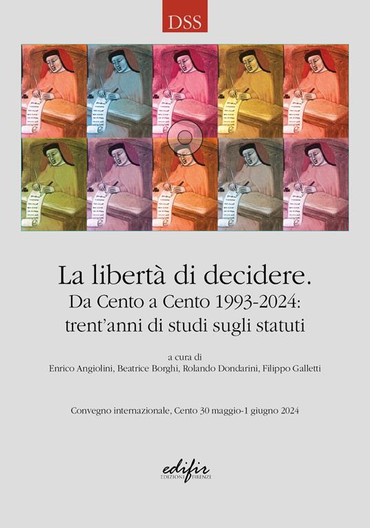 La libertà di decidere. Da Cento a Cento 1993-2024: trent’anni di studi sugli statuti - copertina