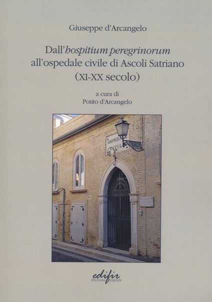 Dall'hospitium peregrinorum all'ospedale civile di... - Giuseppe D'Arcangelo - copertina