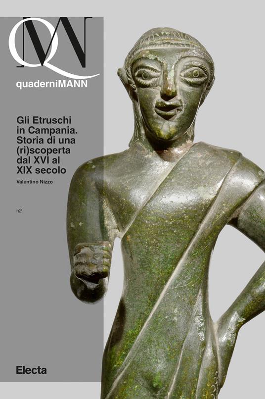 Gli Etruschi in Campania. Storia di una (ri)scoperta dal XVI al XIX secolo - copertina