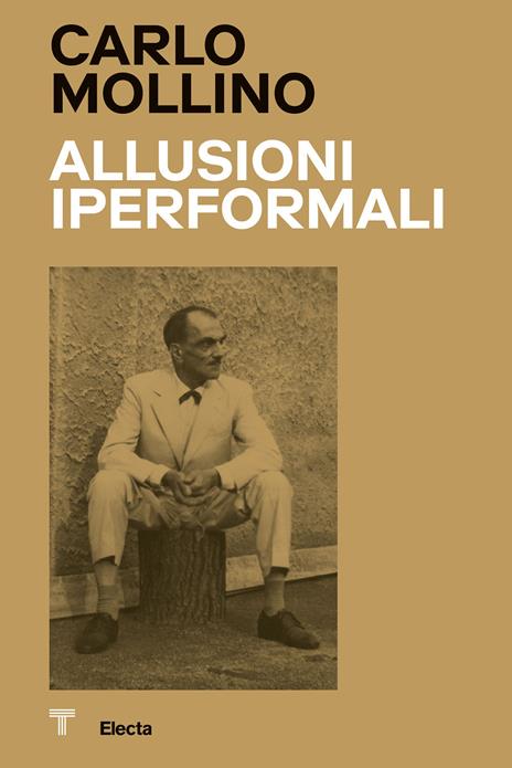 Carlo Mollino. Allusioni Iperformali-Hyperformal allusions. Ediz. bilingue - copertina