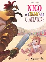 Nico e l'elmo del gladiatore