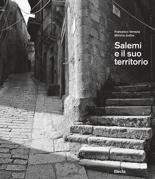 Salemi e il suo territorio. Ediz. illustrata - Francesco Venezia,Mimmo Jodice - copertina