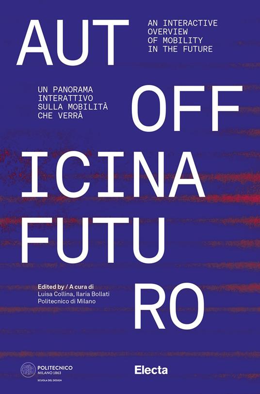 Autofficina Futuro. Un panorama interattivo sulla mobilità che verrà-An interactive overview of mobility in the future. Ediz. illustrata - copertina