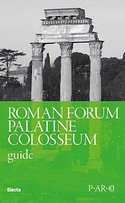 Roman Forum. Palatine. Colosseum - Claudia Costantino - copertina