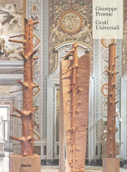 Giuseppe Penone. Gesti universali. Ediz. illustrata - copertina