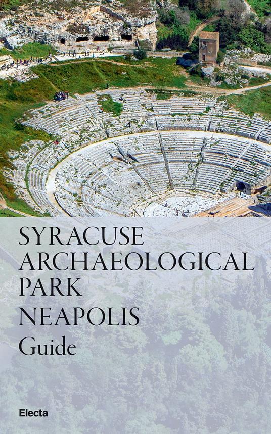 Syracuse Archaeological Park. Neapolis - copertina