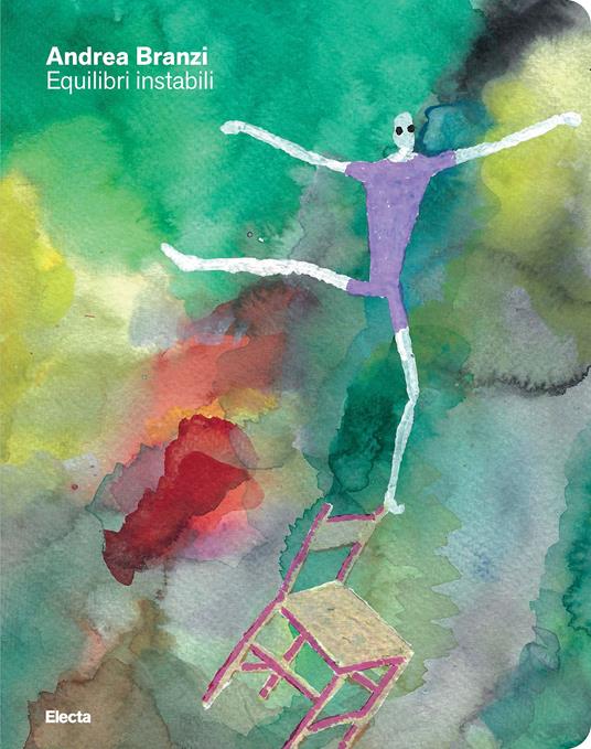 Equilibri instabili. Pensieri scritti in progressione. Raccolta completa di articoli e saggi dalla rivista Interni 1979-2023 - Andrea Branzi - copertina