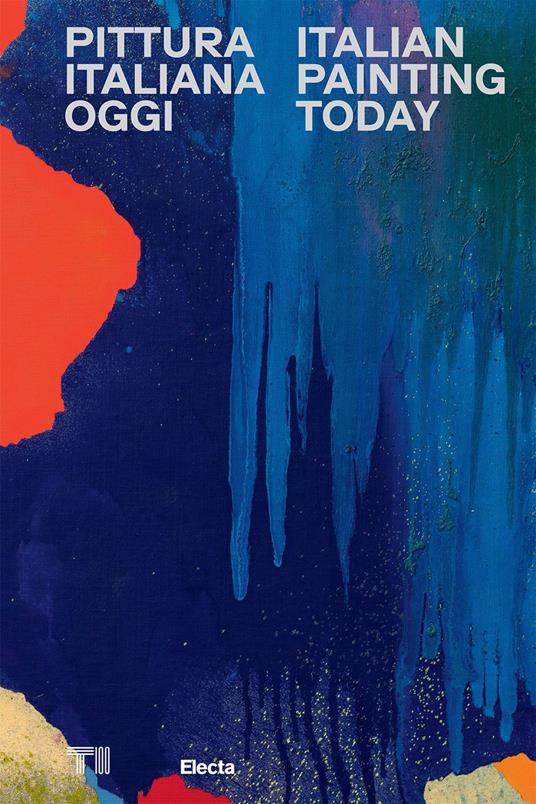 Pittura italiana oggi-Italian painting today. Ediz. a colori - copertina