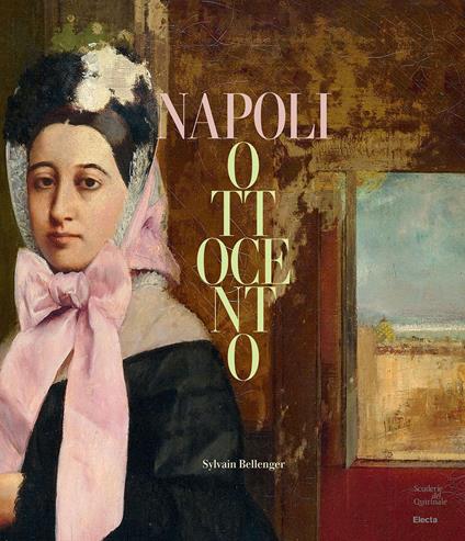 Napoli Ottocento. Dal sublime alla materia. Ediz. a colori - copertina