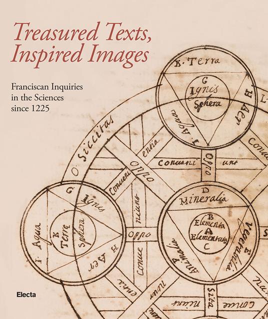 Treadured texts, inspired images. Franciscan inquiries in the Sciences since 1225. Ediz. illustrata - copertina