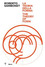 Roberto Sambonet. La teoria della forma-The theory of form. Ediz. illustrata