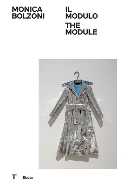 Monica Bolzoni. Il modulo-The module. Ediz. a colori - copertina