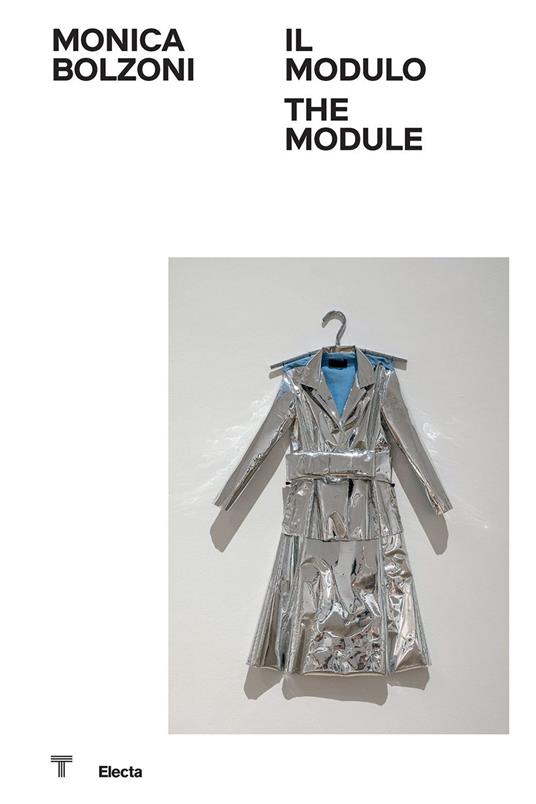 Monica Bolzoni. Il modulo-The module. Ediz. a colori - copertina