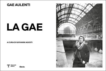 La Gae. Gae Aulenti (1927-2012). Ediz. illustrata - copertina