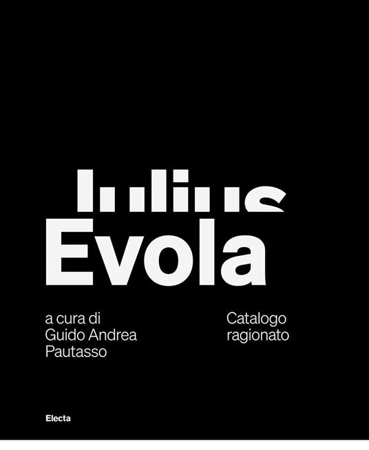 Julius Evola. Catalogo ragionato. Ediz. italiana e inglese - copertina