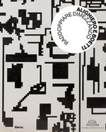 Alighiero e Boetti. Raddoppiare dimezzando. Ediz. illustrata