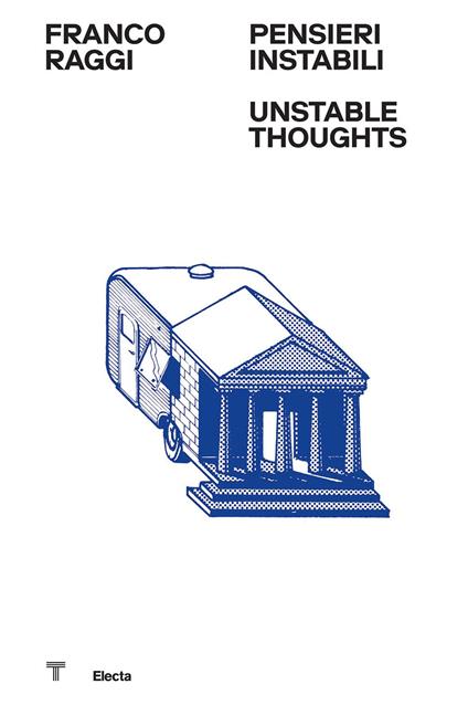 Franco Raggi. Pensieri instabili-Unstable thoughts. Ediz. illustrata - copertina