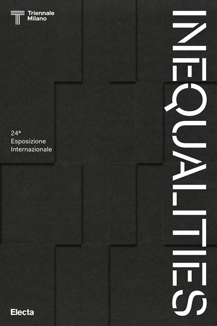 Inequalities. 24ª Esposizione internazionale. Ediz. illustrata - copertina