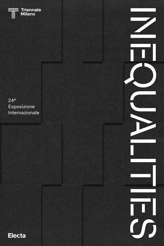 Inequalities. 24ª Esposizione internazionale. Ediz. illustrata - copertina