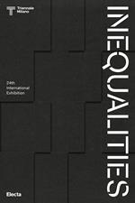 Inequalities. 24th International Exhibition. Ediz. illustrata