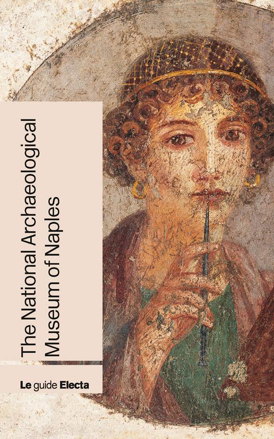 The National Archaeological Museum of Naples. Nuova ediz. - copertina