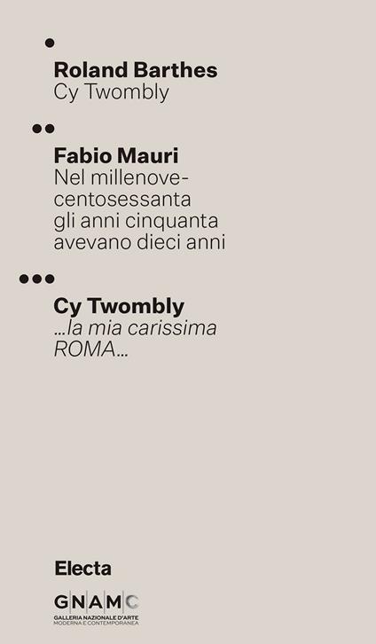 Cy Twombly. Ediz. italiana e inglese - Roland Barthes,Fabio Mauri,Cy Twombly - copertina