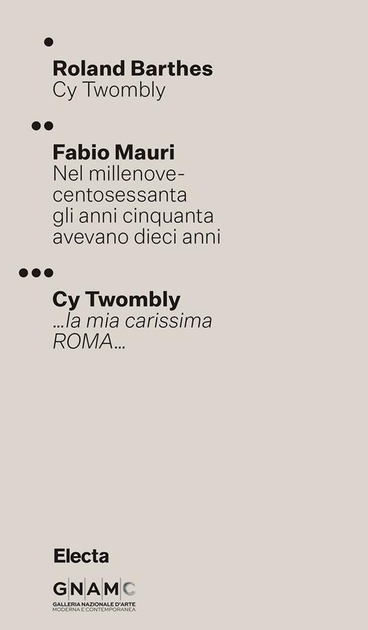 Cy Twombly. Ediz. italiana e inglese - Roland Barthes,Fabio Mauri,Cy Twombly - copertina