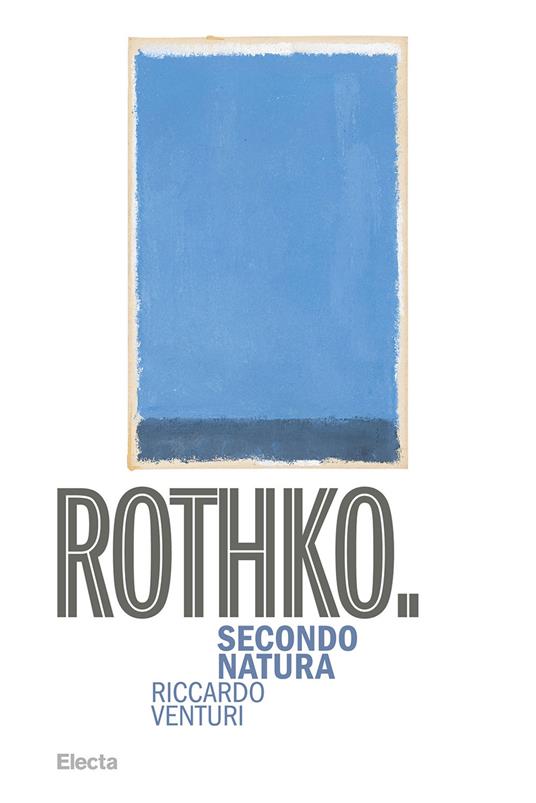 Rothko. Secondo Natura - Riccardo Venturi - copertina