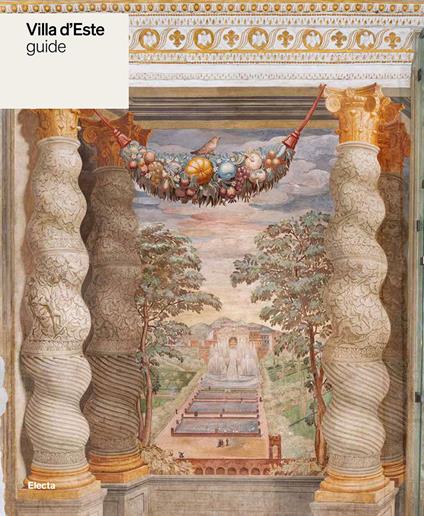 Villa d'Este. Guide - Davide Bertolini,Sara Tarissi de Jacobis - copertina