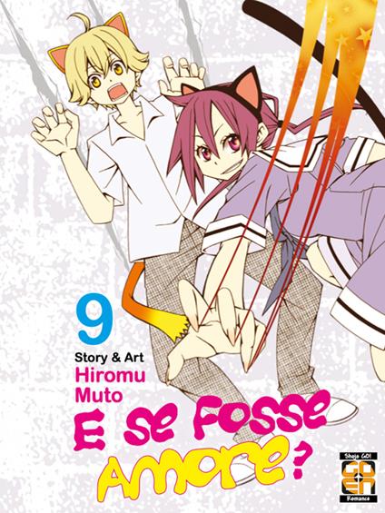 E se fosse amore?. Vol. 9 - Hiroumi Muto - copertina
