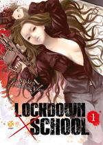 Lockdown x school. Vol. 1