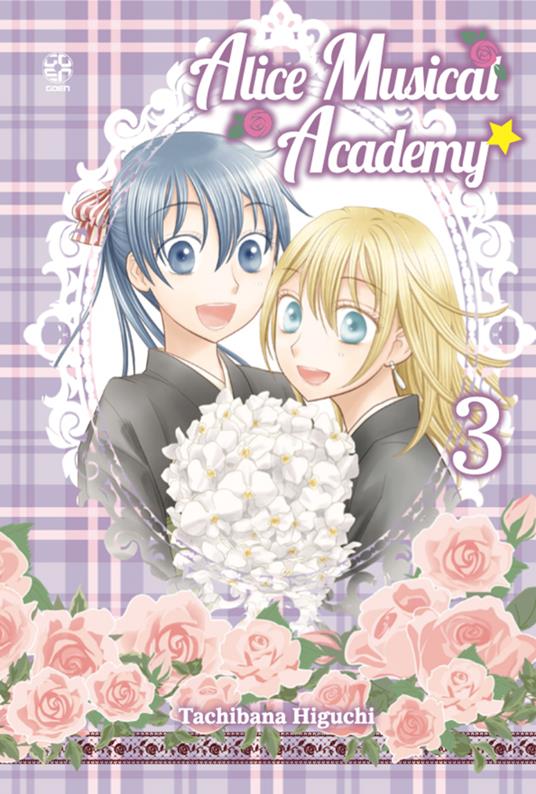 Alice music academy. Vol. 3 - Tachibana Higuchi - copertina