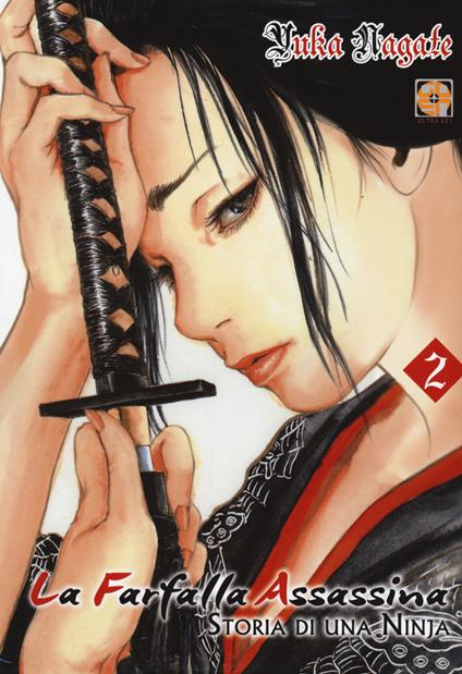La farfalla assassina. Storia di una ninja. Vol. 2 - Yuka Nagate - copertina
