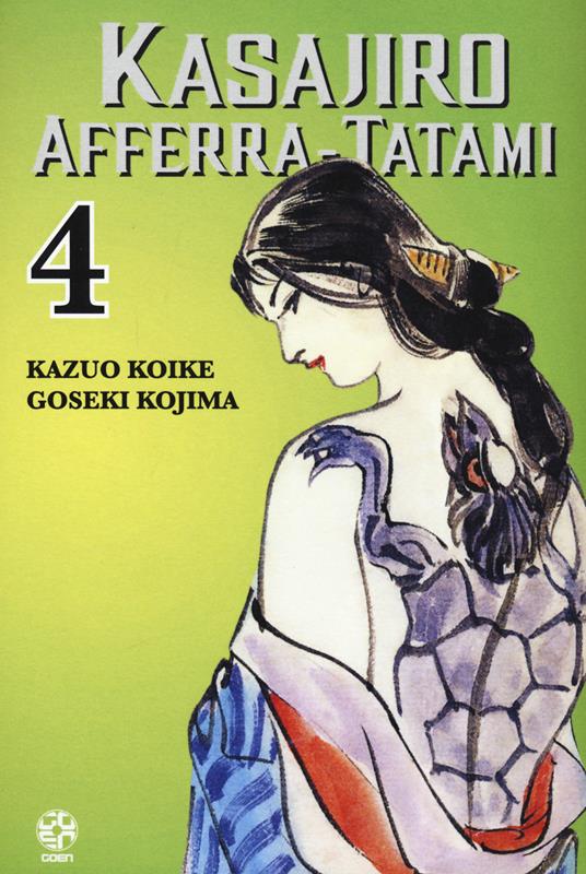 Kasajiro afferra-tatami. Vol. 4 - Kazuo Koike,Goseki Kojima - copertina