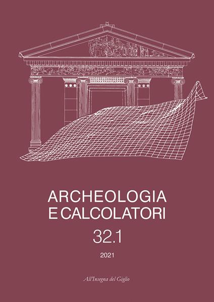Archeologia e calcolatori (2021). Vol. 32 - copertina
