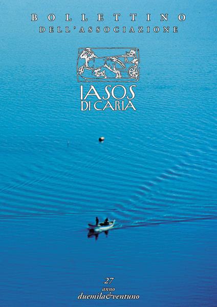 Bollettino dell'associazione IASOS di Caria (2021). Vol. 27 - copertina