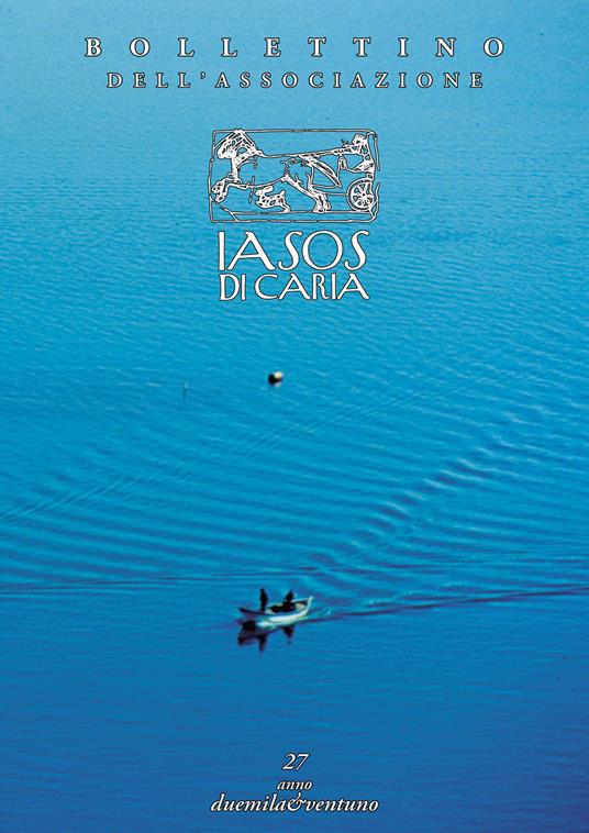 Bollettino dell'associazione IASOS di Caria (2021). Vol. 27 - copertina