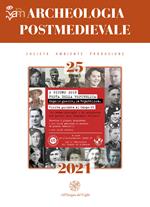 Archeologia postmedievale. Società, ambiente, produzione (2021). Vol. 25