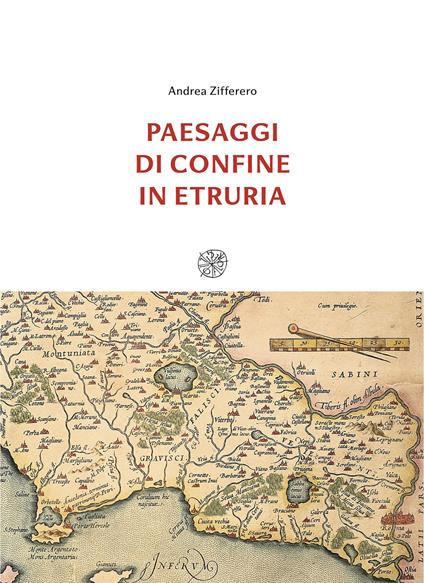 Paesaggi di confine in Etruria - Andrea Zifferero - copertina