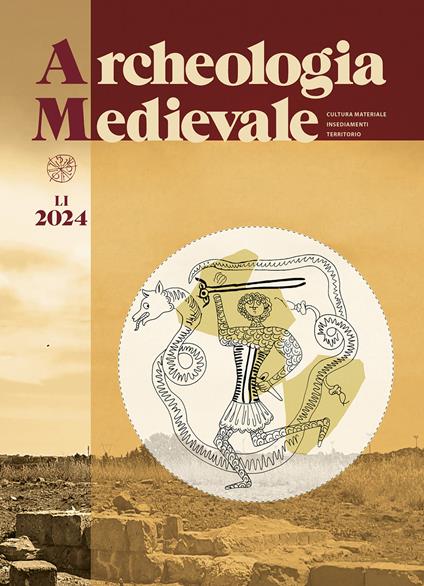 Archeologia medievale (2024). Nuova ediz.. Vol. 51 - copertina