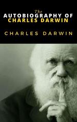The Autobiography of Charles Darwin