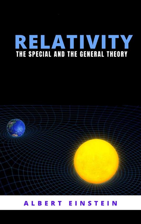 Relativity: The special and the general theory