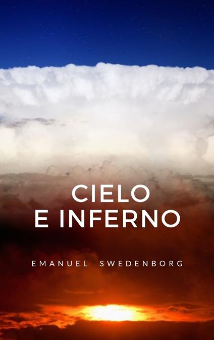 Cielo e inferno - Emanuel Swedenborg - ebook