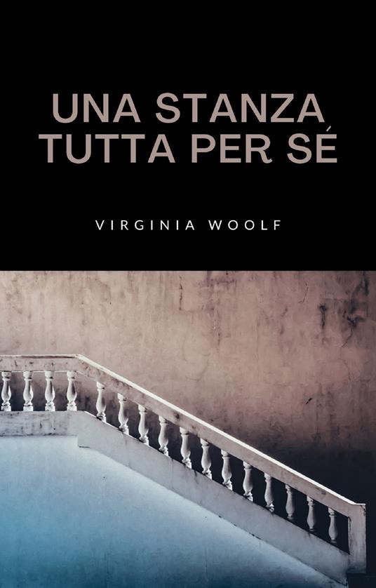 Una stanza tutta per sé - Virginia Woolf - ebook