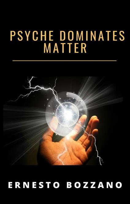Psyche dominiert materie. Ediz. inglese - Ernesto Bozzano - copertina