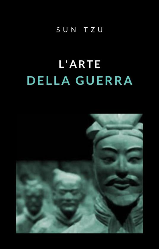 L' arte della guerra - Tzu Sun - ebook