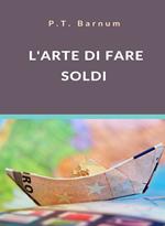 L' arte di far soldi