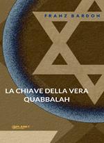 La chiave della vera Quabbalah