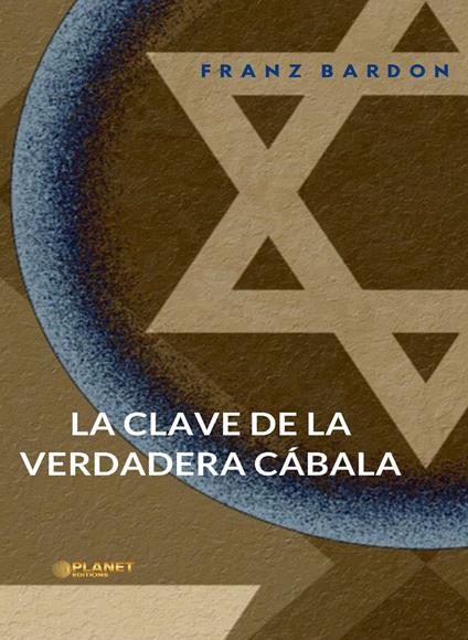 La clave de la verdadera Cábala (traducido)
